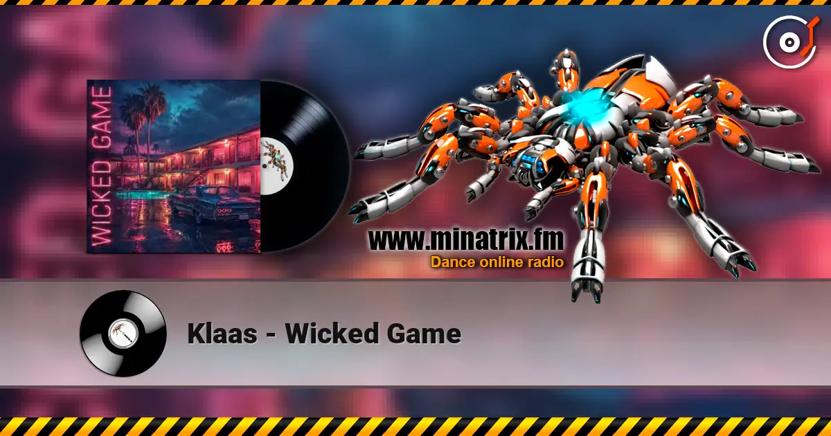 Klaas - Wicked Game online in hoher Qualität hören | Minatrix.FM