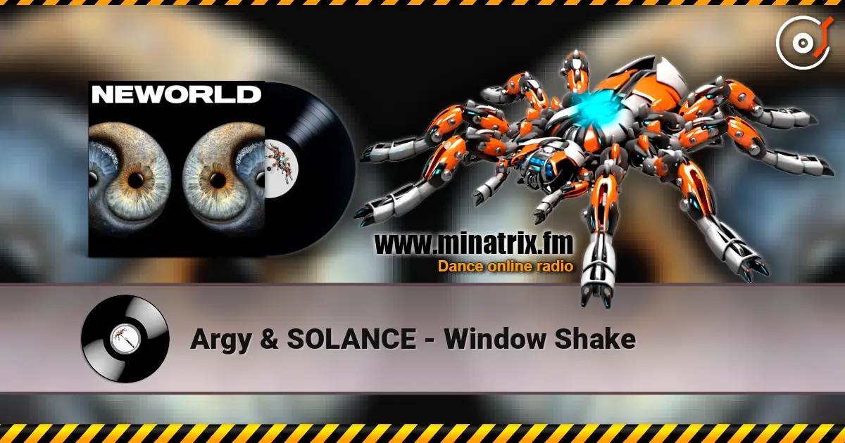 Argy & SOLANCE - Window Shake online in hoher Qualität hören | Minatrix.FM