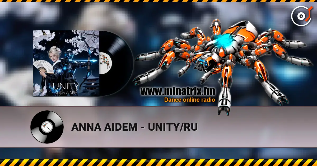 ANNA AIDEM - UNITY/RU online in hoher Qualität hören | Minatrix.FM