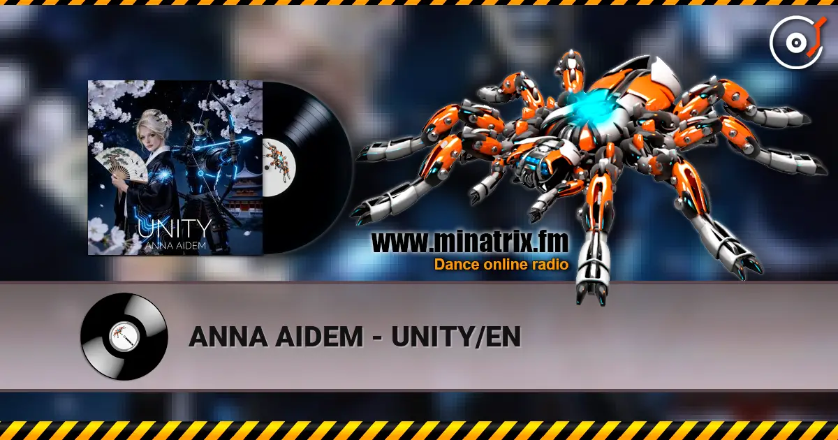 ANNA AIDEM - UNITY/EN online in hoher Qualität hören | Minatrix.FM