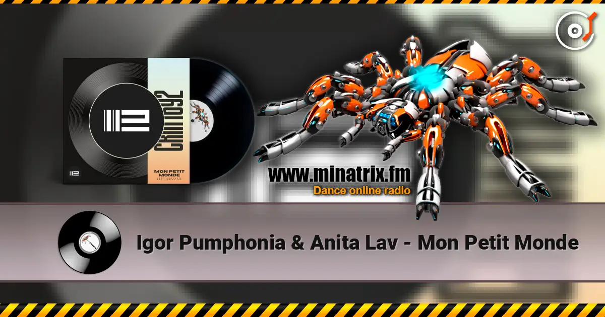 Igor Pumphonia & Anita Lav - Mon Petit Monde online in hoher Qualität hören | Minatrix.FM