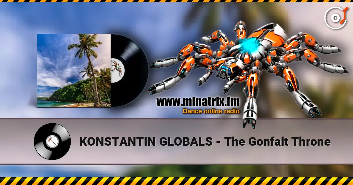 KONSTANTIN GLOBALS - The Gonfalt Throne online in hoher Qualität hören | Minatrix.FM
