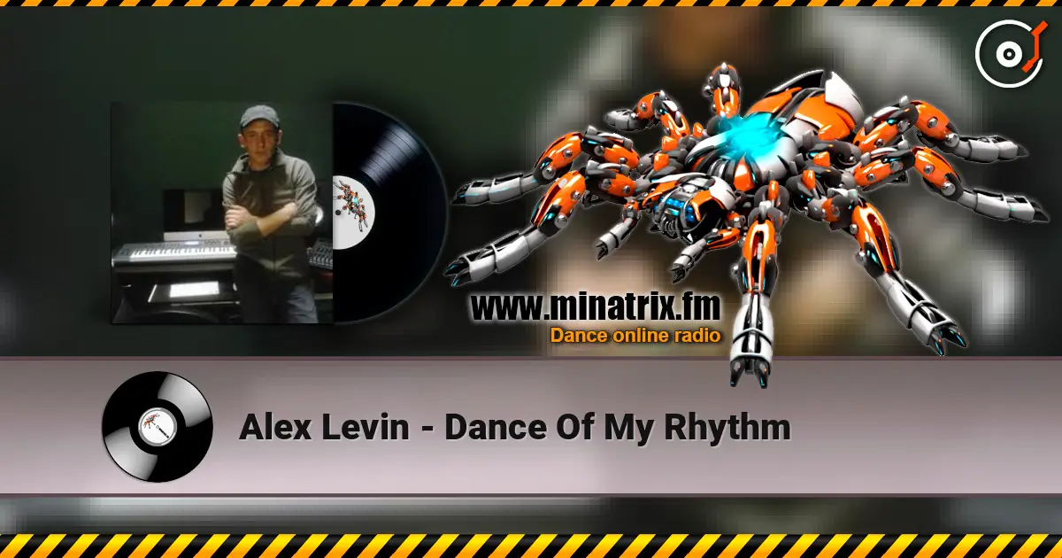 Alex Levin - Dance Of My Rhythm online in hoher Qualität hören | Minatrix.FM