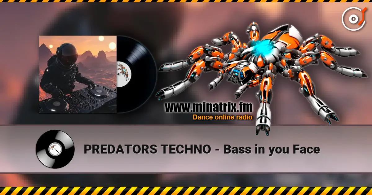 PREDATORS TECHNO - Bass in you Face online in hoher Qualität hören | Minatrix.FM