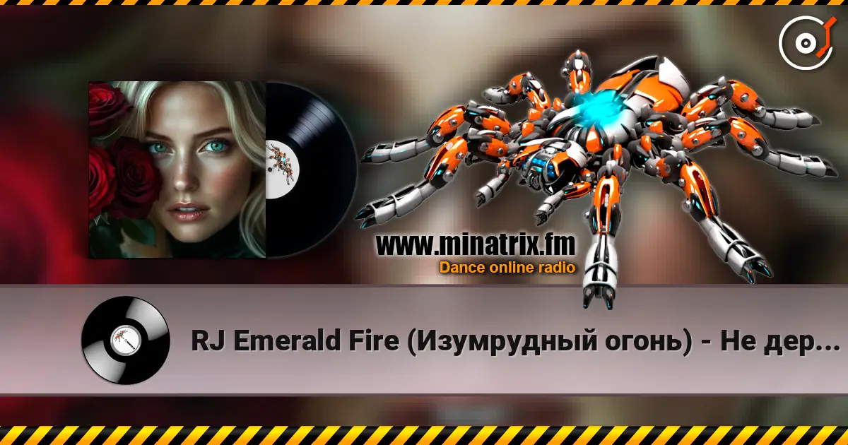 RJ Emerald Fire (Изумрудный огонь) - Не держи меня на привязи online in hoher Qualität hören | Minatrix.FM
