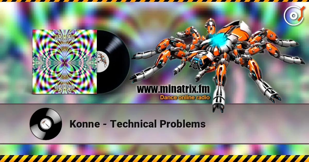 Konne - Technical Problems online in hoher Qualität hören | Minatrix.FM