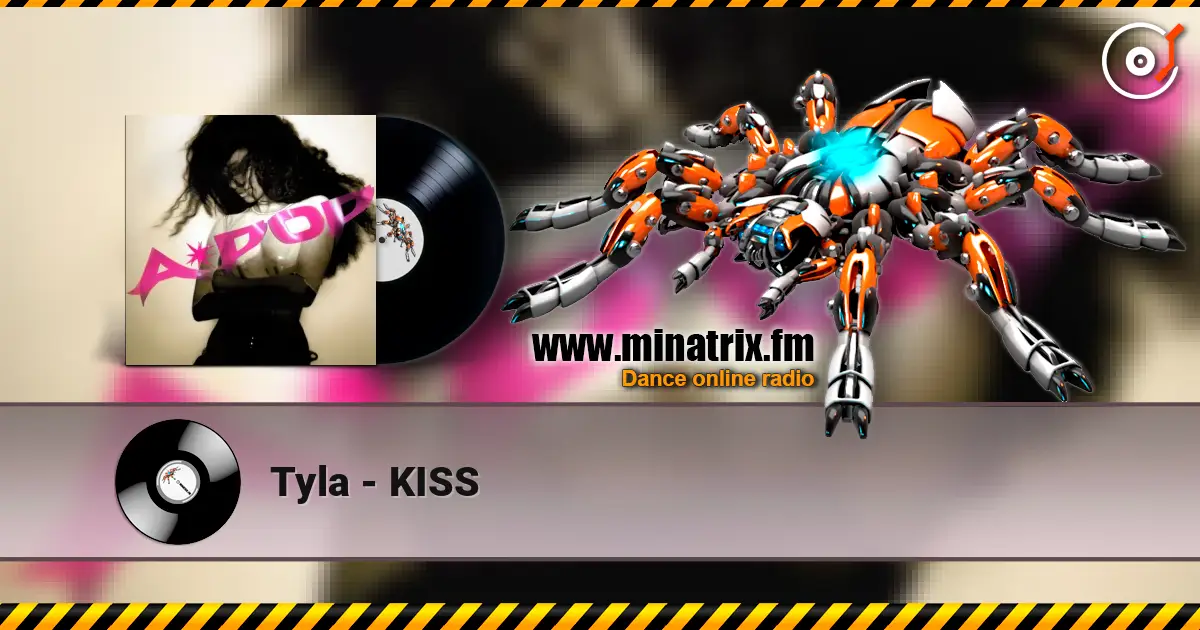 Tyla - KISS online in hoher Qualität hören | Minatrix.FM