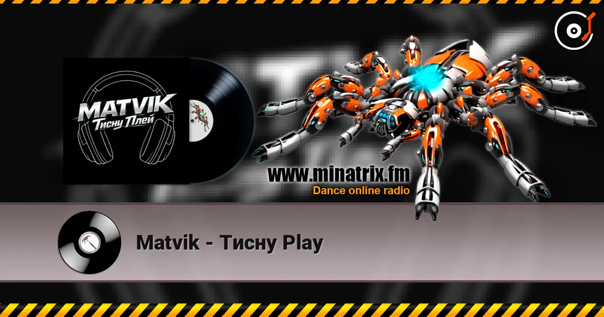 Matvik - Тисну Play online in hoher Qualität hören | Minatrix.FM