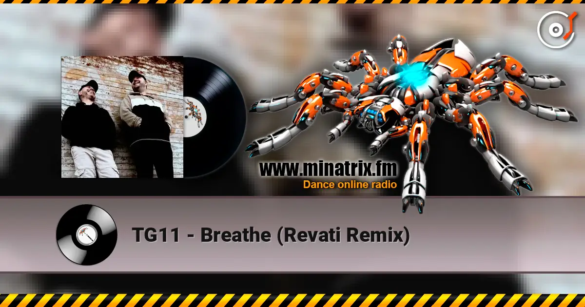 TG11 - Breathe (Revati Remix) online in hoher Qualität hören | Minatrix.FM