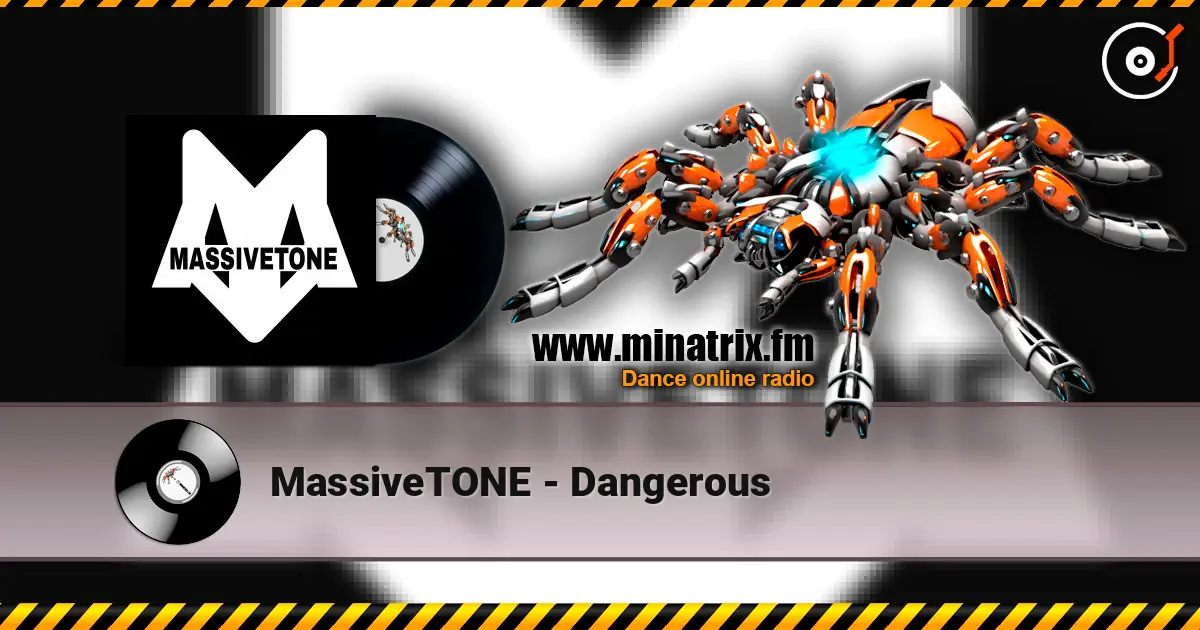 MassiveTONE - Dangerous online in hoher Qualität hören | Minatrix.FM