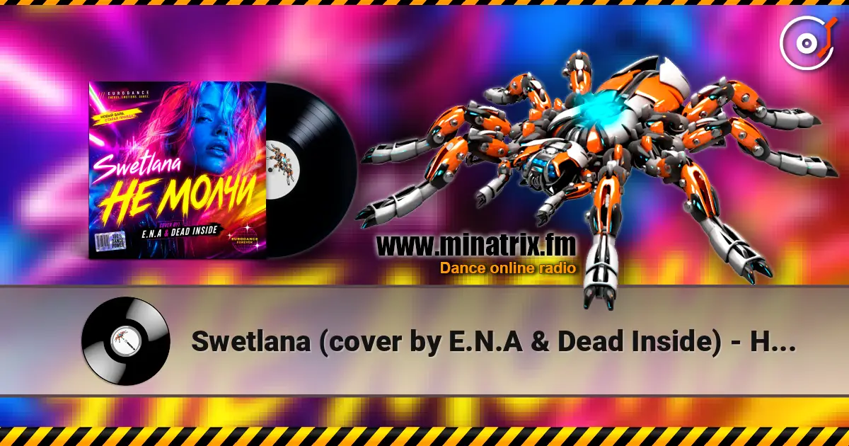 Swetlana  (cover by E.N.A & Dead Inside) - Не Молчи online in hoher Qualität hören | Minatrix.FM