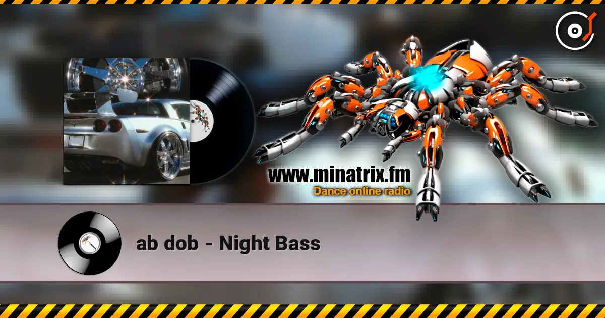 ab dob - Night Bass online in hoher Qualität hören | Minatrix.FM