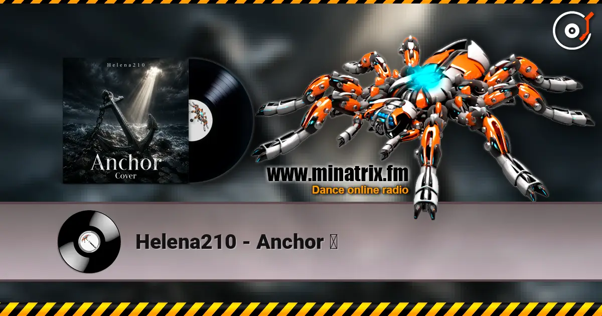 Helena210 - Anchor ⚓ online in hoher Qualität hören | Minatrix.FM