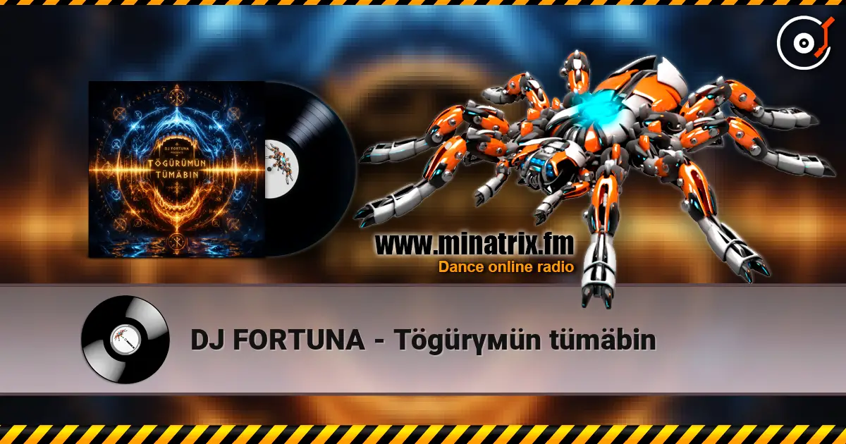 DJ FORTUNA - Tögürүмün tümäbin online in hoher Qualität hören | Minatrix.FM