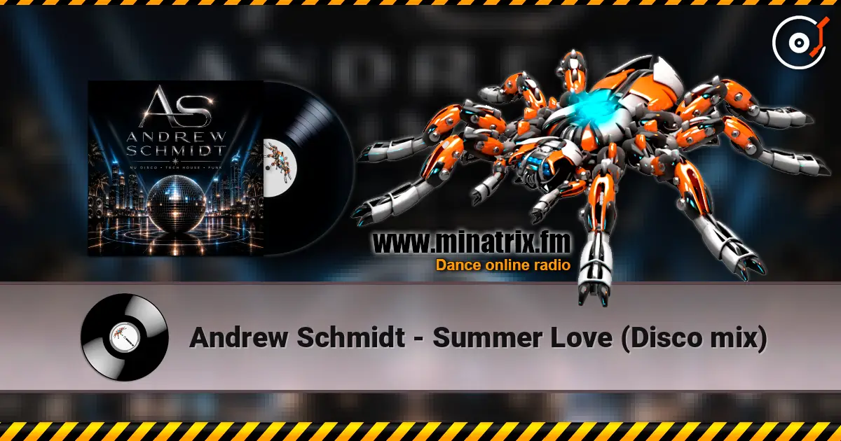 Andrew Schmidt - Summer Love (Disco mix) online in hoher Qualität hören | Minatrix.FM