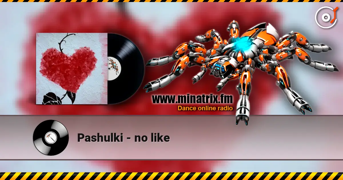 Pashulki - no like online in hoher Qualität hören | Minatrix.FM