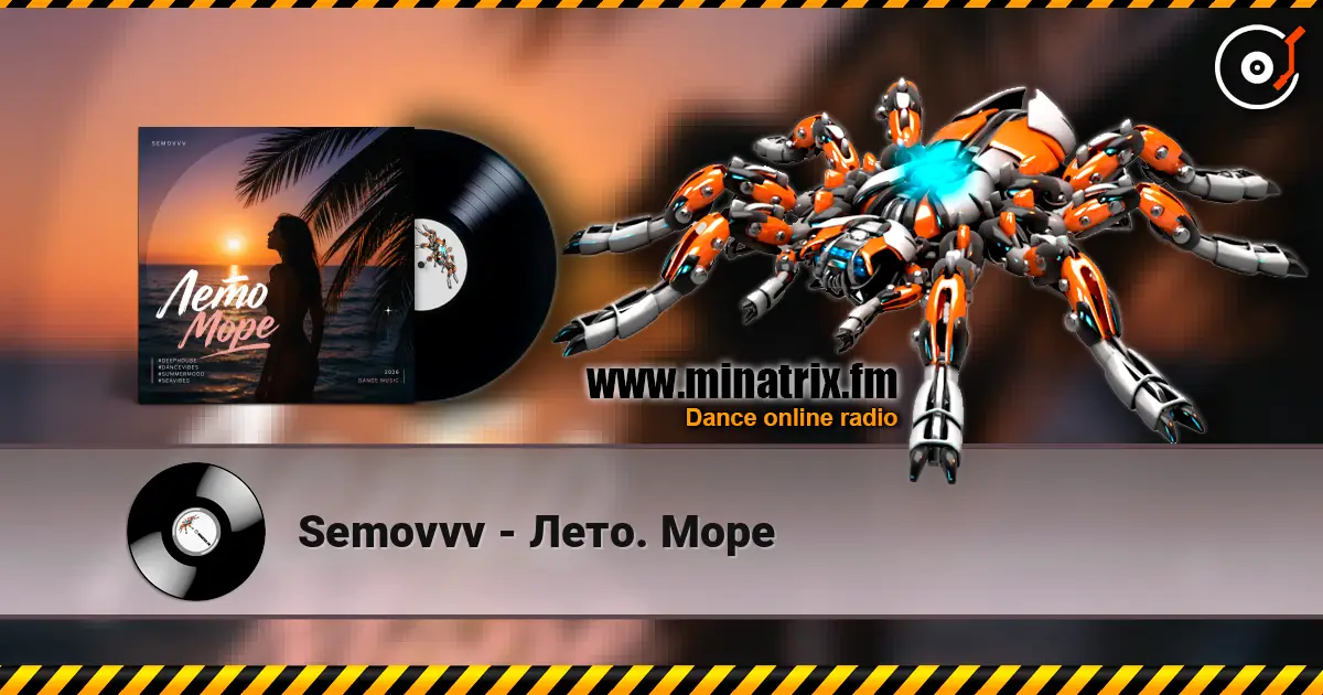 Semovvv - Лето. Море online in hoher Qualität hören | Minatrix.FM