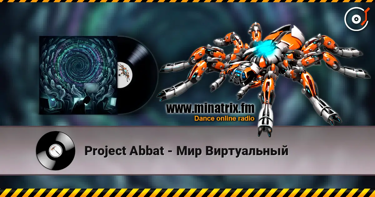 Project Abbat - Мир Виртуальный online in hoher Qualität hören | Minatrix.FM