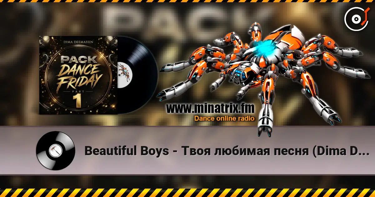 Beautiful Boys - Твоя любимая песня (Dima Deemassin Remix) online in hoher Qualität hören | Minatrix.FM