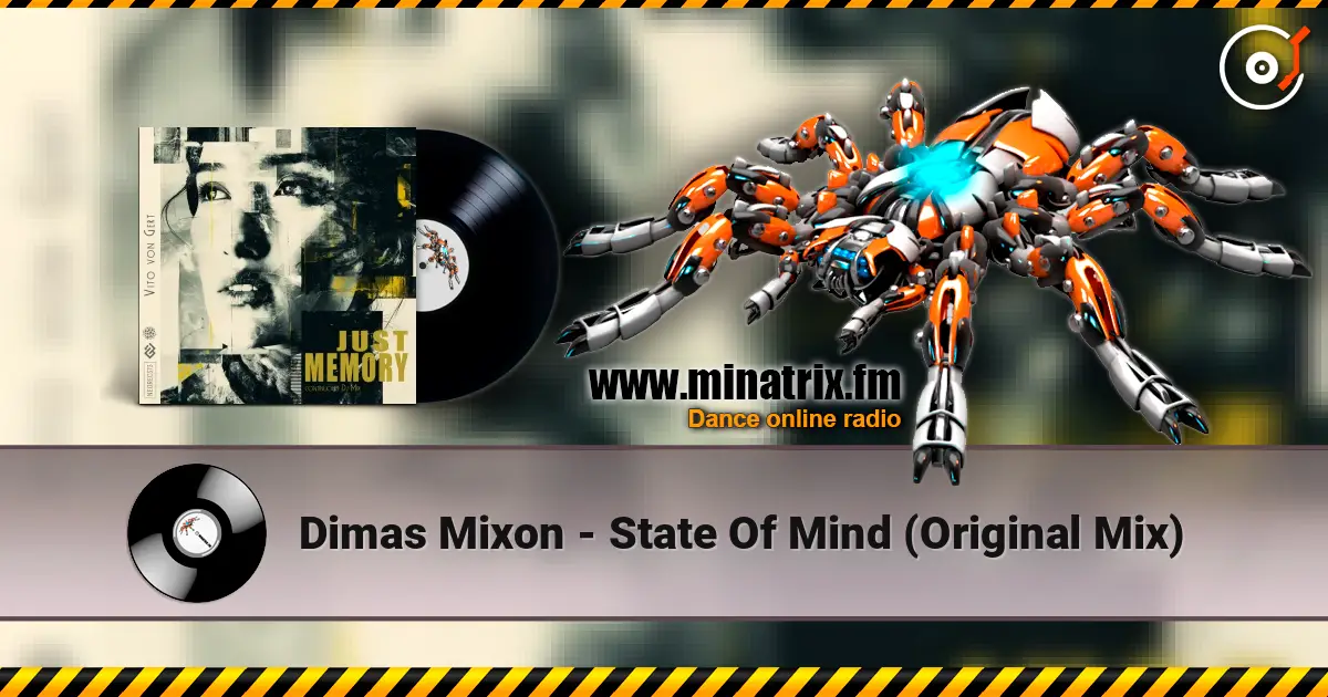 Dimas Mixon - State Of Mind (Original Mix) online in hoher Qualität hören | Minatrix.FM