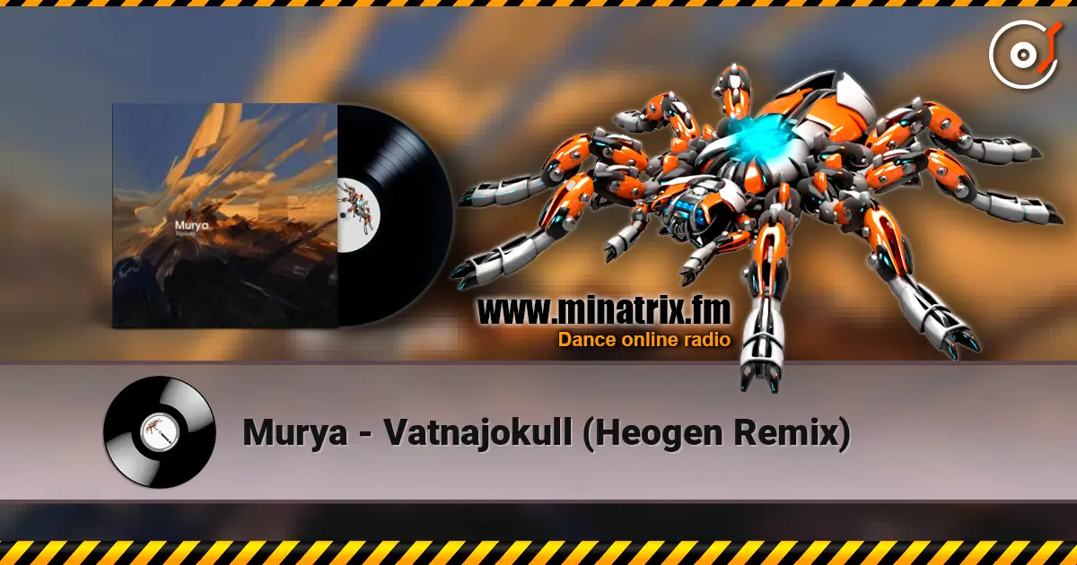 Murya - Vatnajokull (Heogen Remix) online in hoher Qualität hören | Minatrix.FM