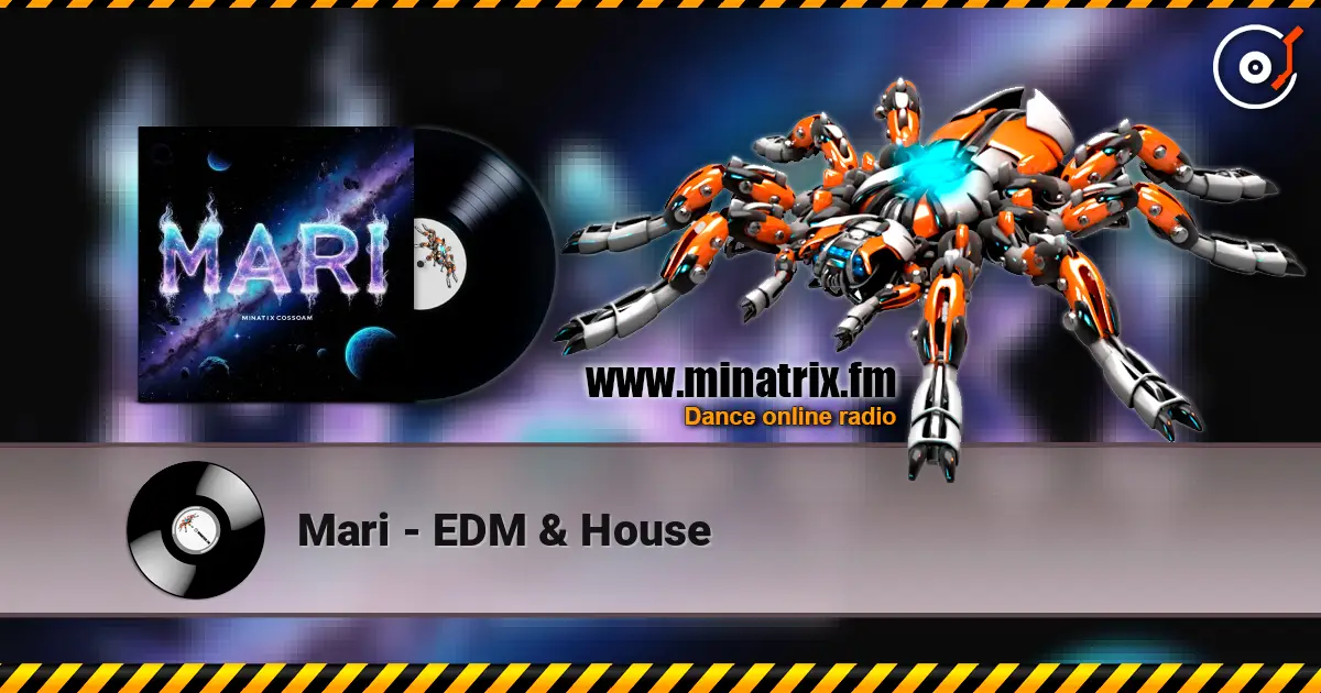 Mari - EDM & House online in hoher Qualität hören | Minatrix.FM