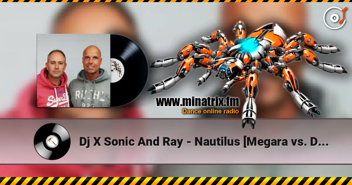 Dj X Sonic And Ray - Nautilus [Megara vs. DJ Lee Remix] online in hoher Qualität hören | Minatrix.FM