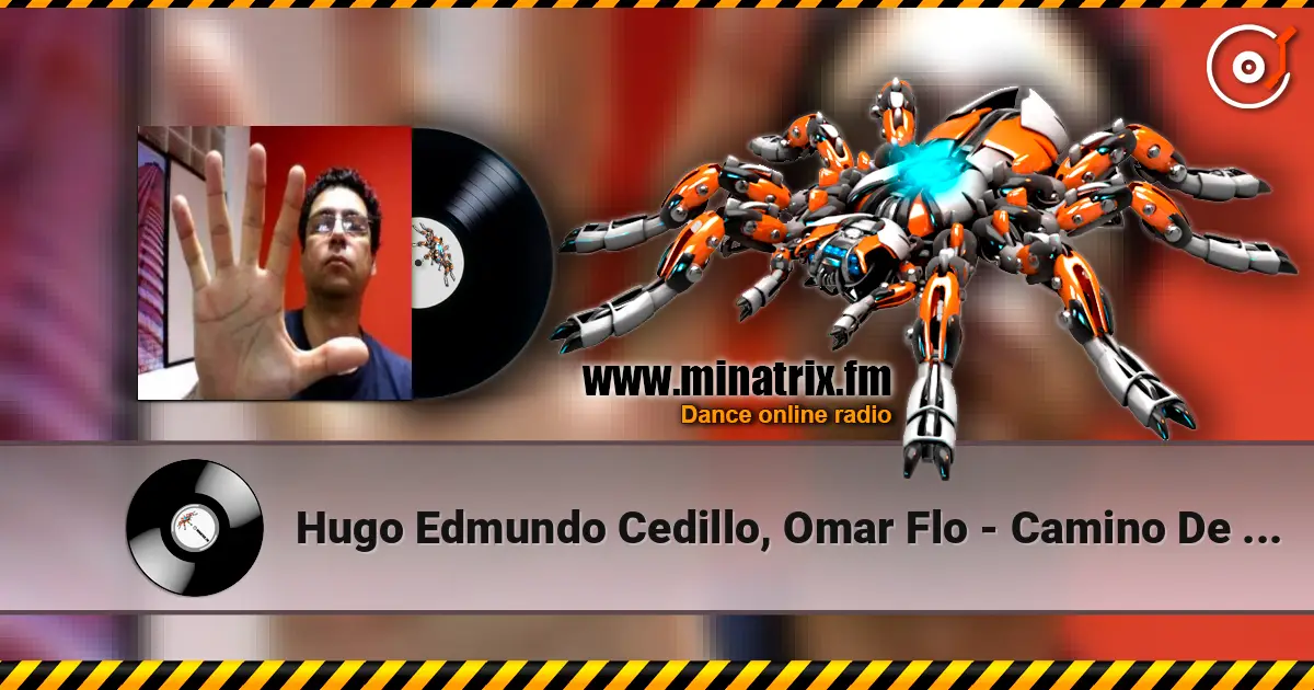 Hugo Edmundo Cedillo, Omar Flo - Camino De Dios online in hoher Qualität hören | Minatrix.FM