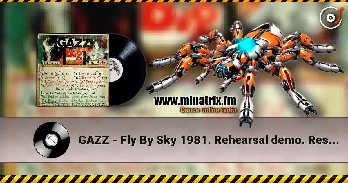 GAZZ - Fly By Sky 1981. Rehearsal demo. Restored and remastered 2026 online in hoher Qualität hören | Minatrix.FM