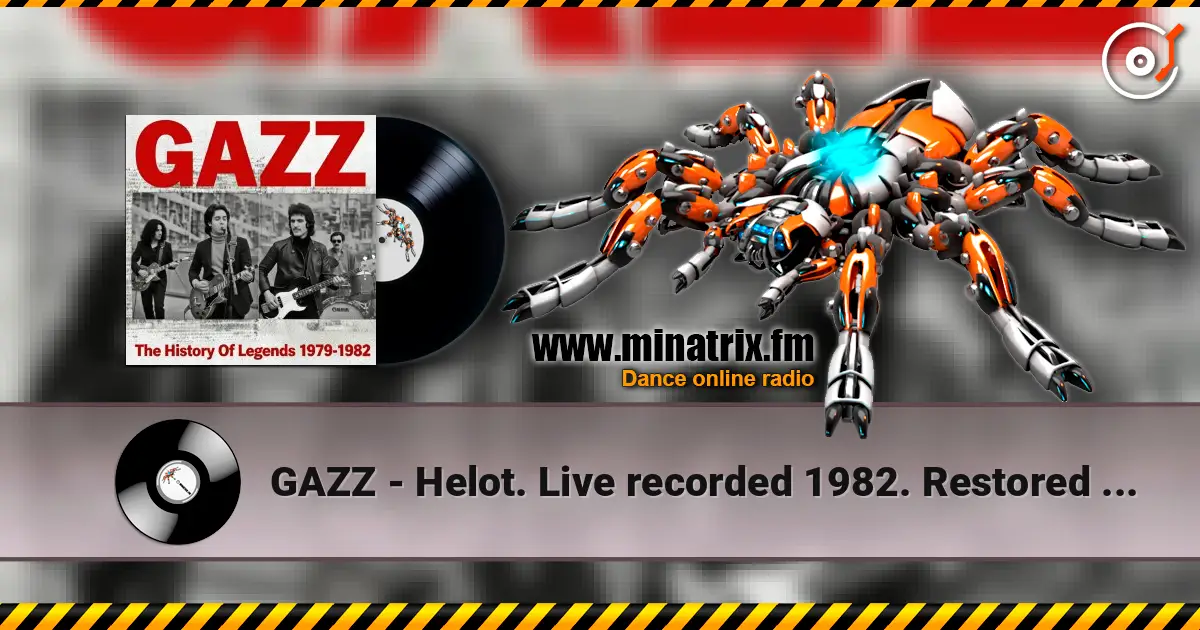 GAZZ - Helot. Live recorded 1982. Restored & remastered 2026 online in hoher Qualität hören | Minatrix.FM