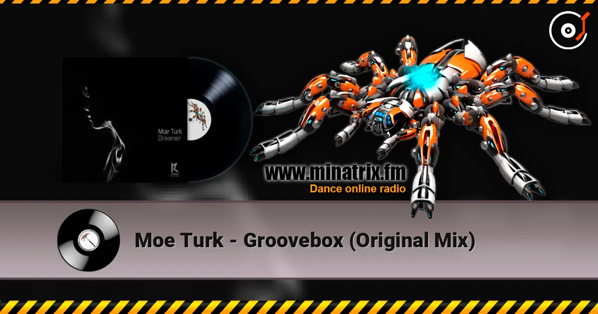 Moe Turk - Groovebox (Original Mix) online in hoher Qualität hören | Minatrix.FM