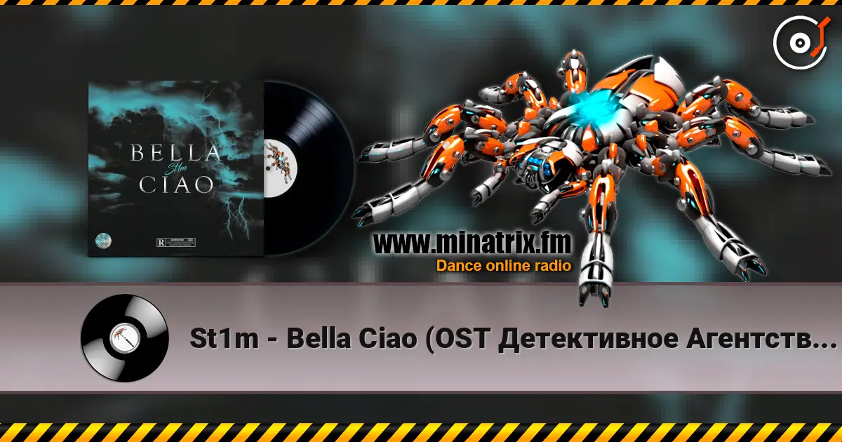 St1m - Bella Ciao (OST Детективное Агентство Мухича) online in hoher Qualität hören | Minatrix.FM