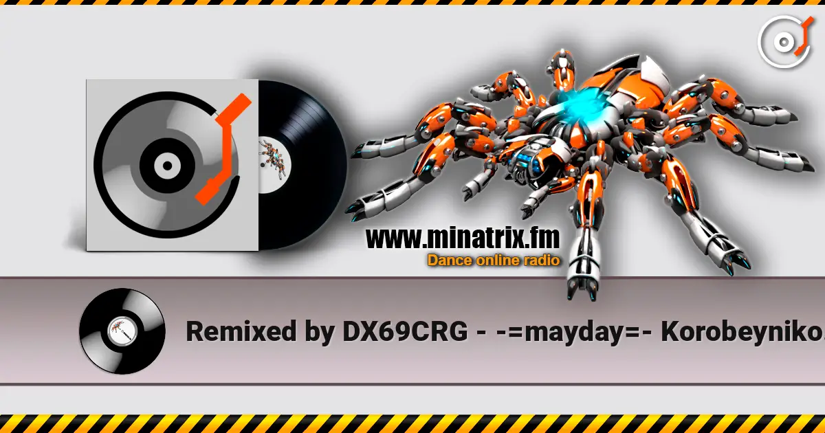 Remixed by DX69CRG - -=mayday=- Korobeynikov Daniil online in hoher Qualität hören | Minatrix.FM