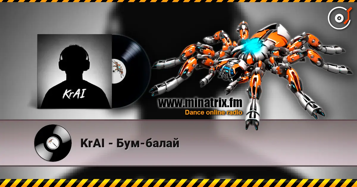 KrAI - Бум-балай online in hoher Qualität hören | Minatrix.FM