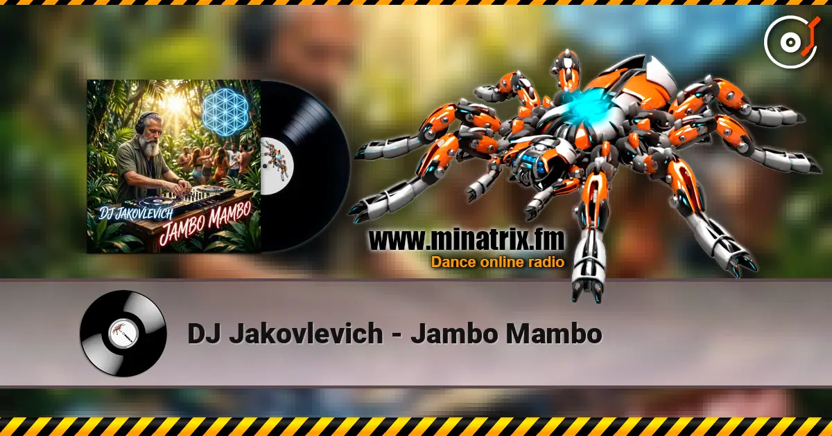 DJ Jakovlevich - Jambo Mambo online in hoher Qualität hören | Minatrix.FM