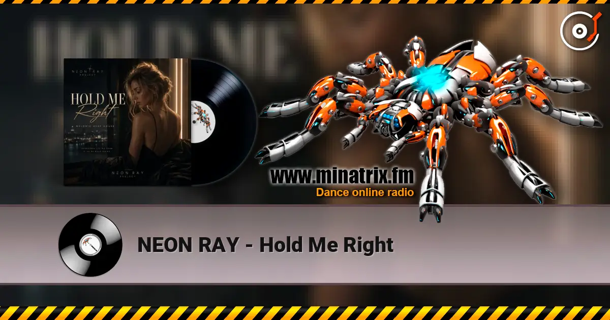 NEON RAY - Hold Me Right online in hoher Qualität hören | Minatrix.FM