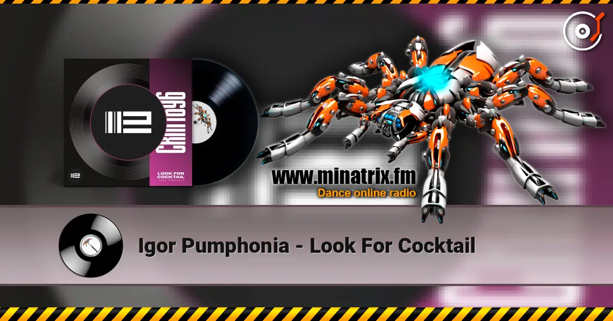 Igor Pumphonia - Look For Cocktail online in hoher Qualität hören | Minatrix.FM