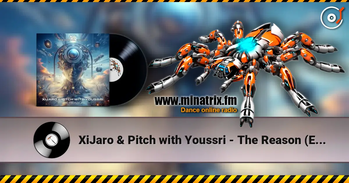 XiJaro & Pitch with Youssri - The Reason (Extended Mix) online in hoher Qualität hören | Minatrix.FM