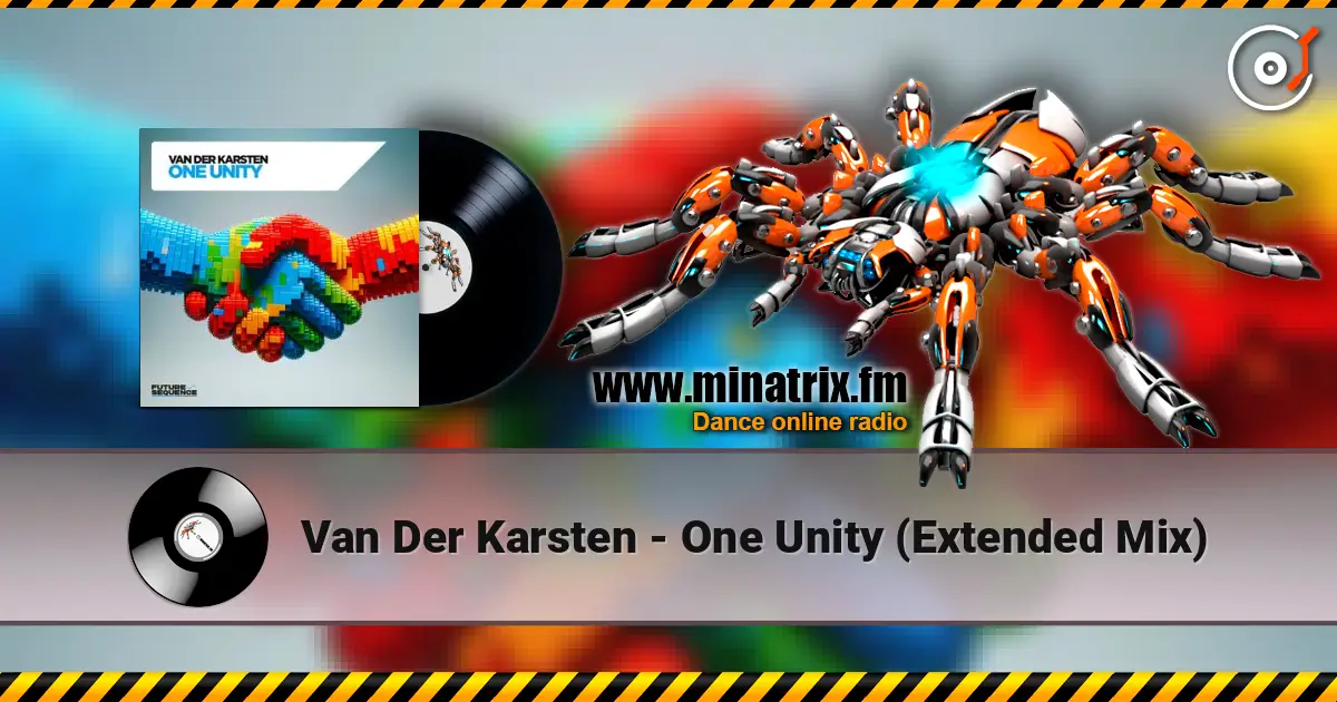 Van Der Karsten - One Unity (Extended Mix) online in hoher Qualität hören | Minatrix.FM