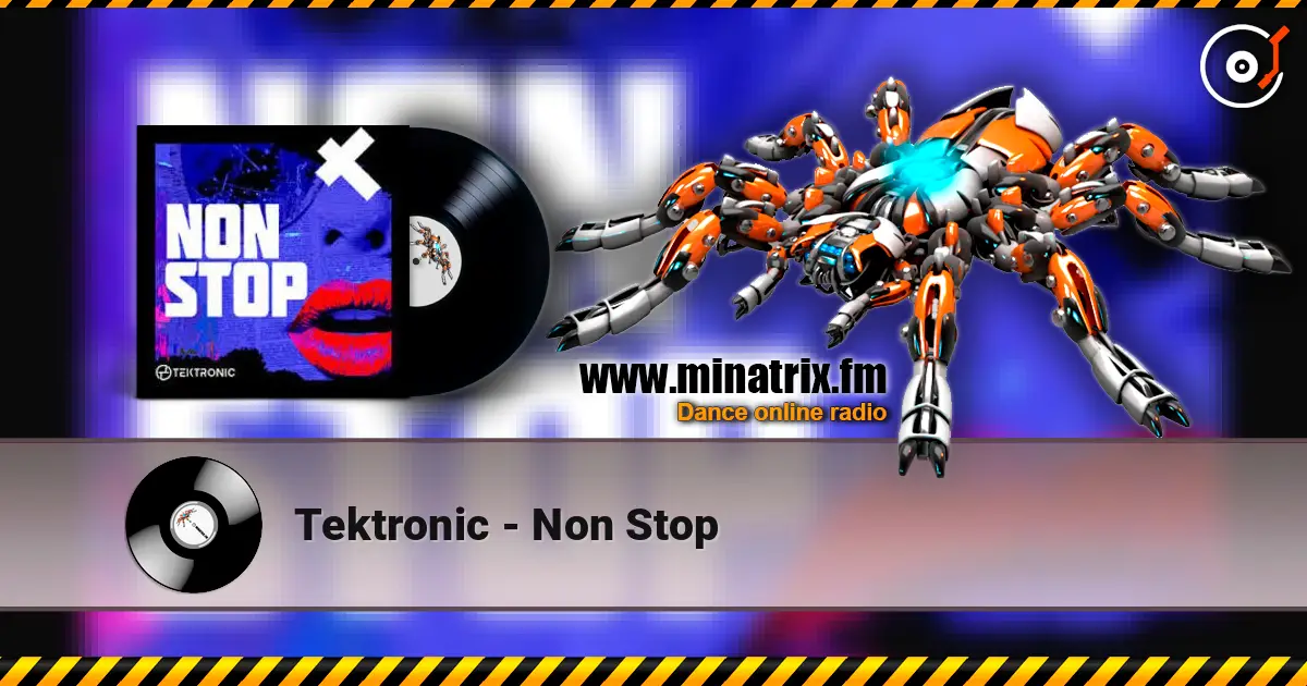 Tektronic - Non Stop online in hoher Qualität hören | Minatrix.FM