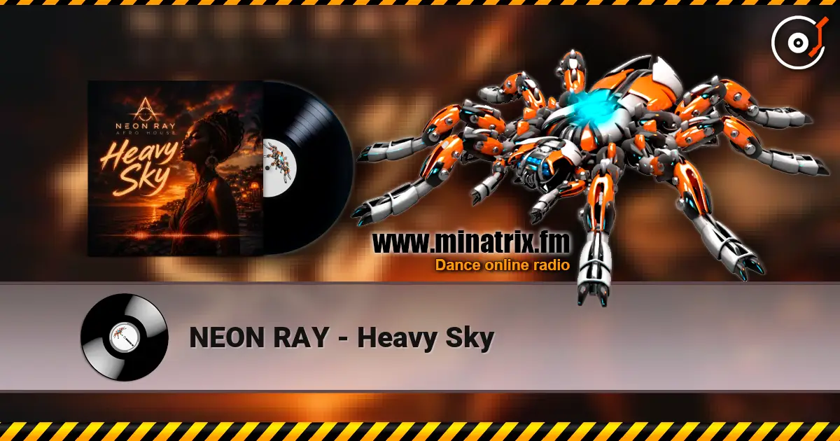 NEON RAY - Heavy Sky online in hoher Qualität hören | Minatrix.FM