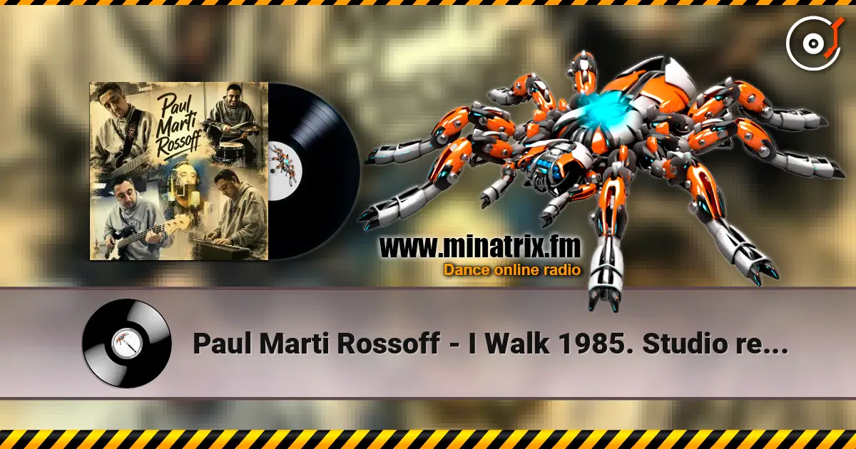 Paul Marti Rossoff - I Walk 1985. Studio recorded 1997. Jazz orchestra overdubbing 2019. online in hoher Qualität hören | Minatrix.FM