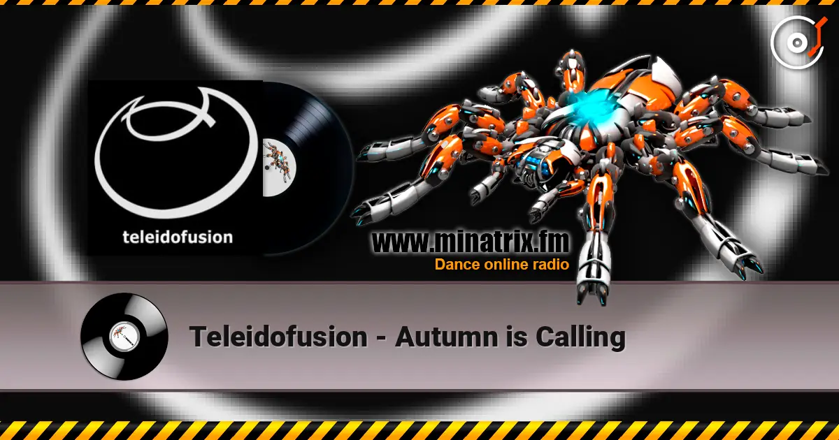 Teleidofusion - Autumn is Calling online in hoher Qualität hören | Minatrix.FM