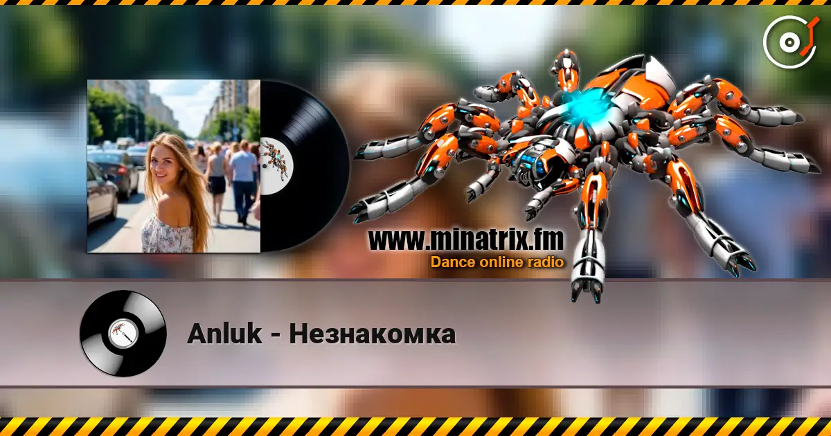 Anluk - Незнакомка online in hoher Qualität hören | Minatrix.FM