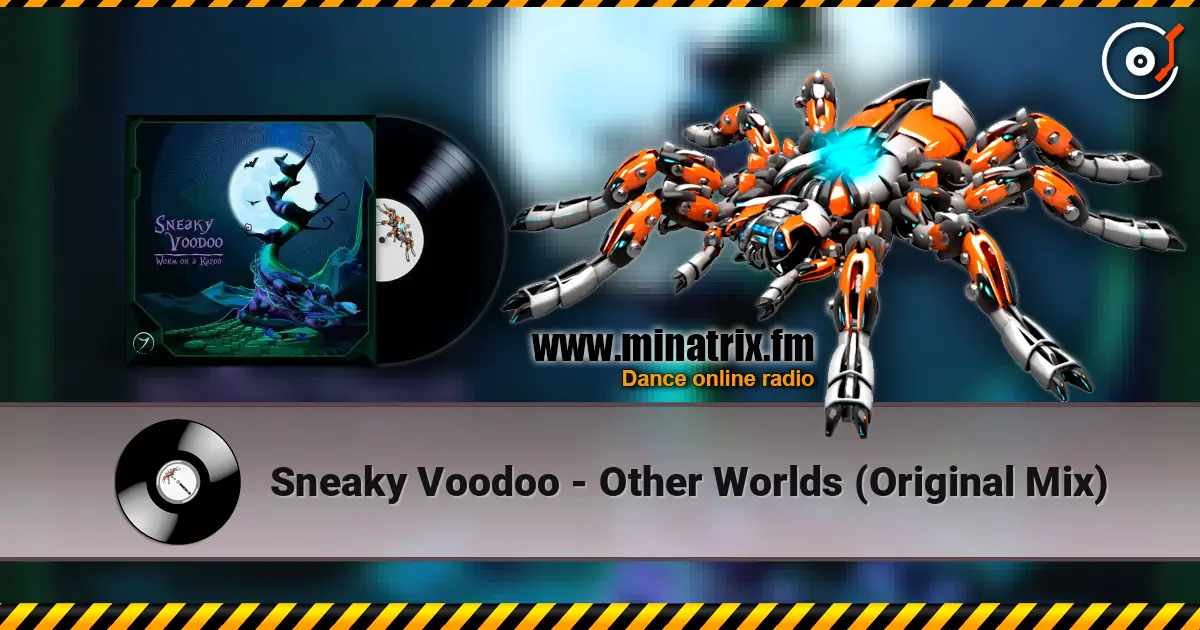 Sneaky Voodoo - Other Worlds (Original Mix) online in hoher Qualität hören | Minatrix.FM