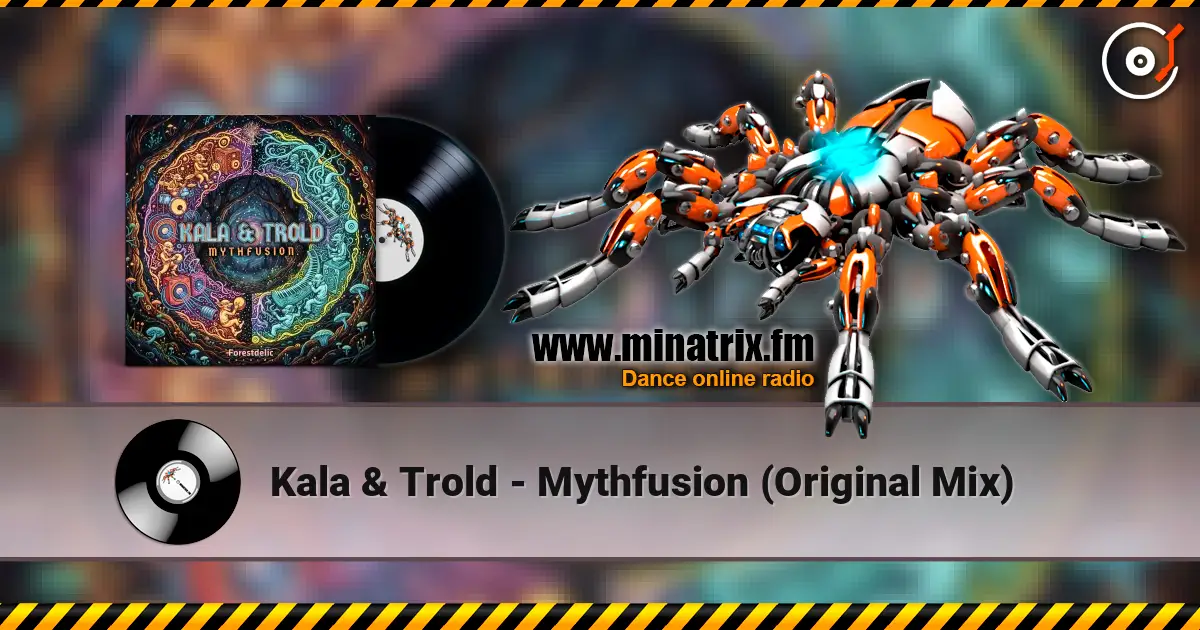 Kala & Trold - Mythfusion (Original Mix) online in hoher Qualität hören | Minatrix.FM