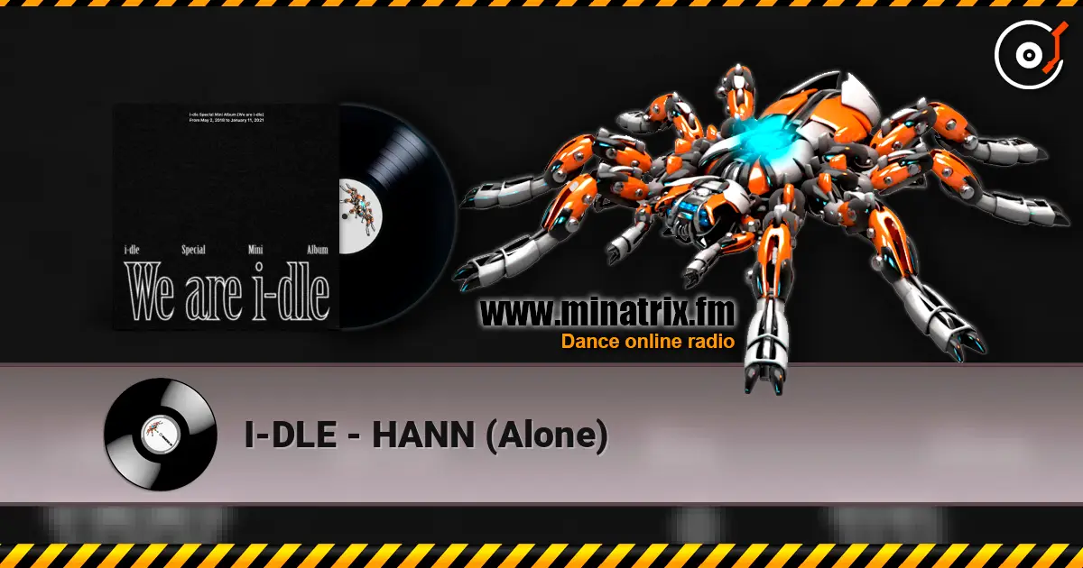 I-DLE - HANN (Alone) online in hoher Qualität hören | Minatrix.FM