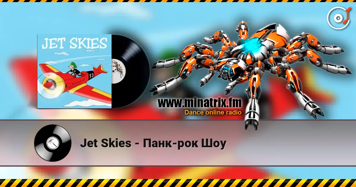 Jet Skies - Панк-рок Шоу online in hoher Qualität hören | Minatrix.FM