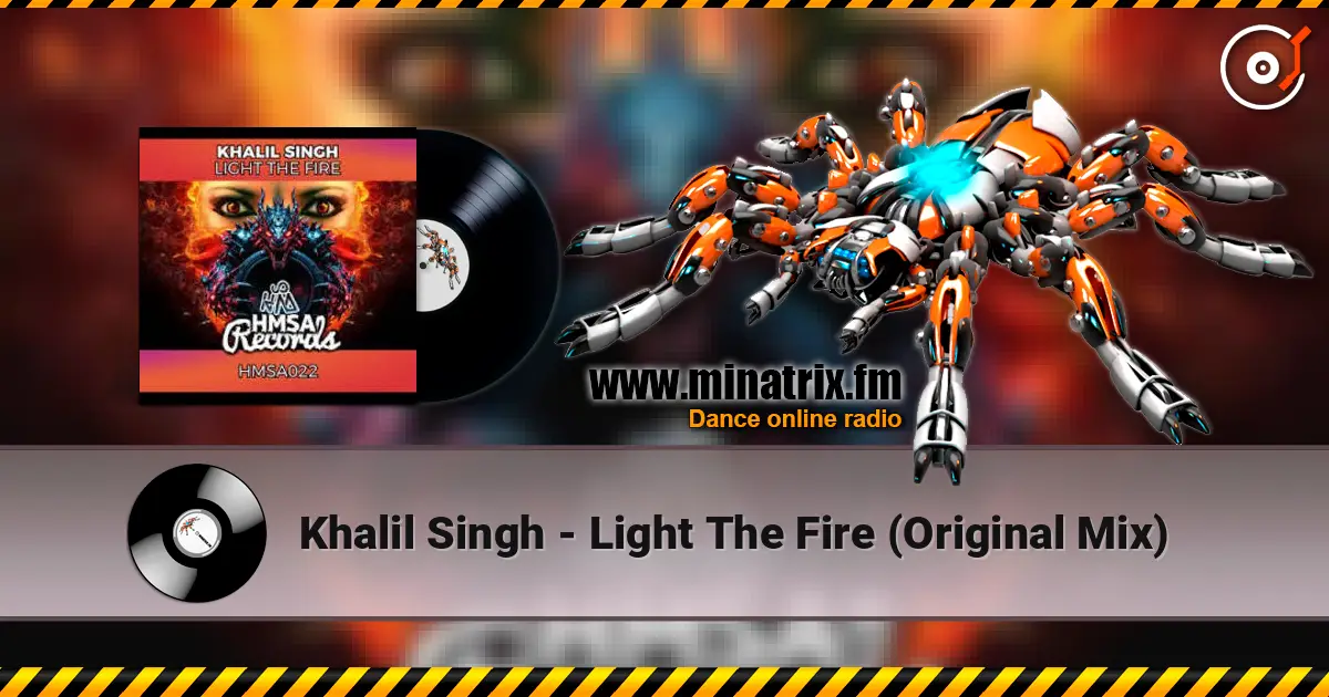 Khalil Singh - Light The Fire (Original Mix) online in hoher Qualität hören | Minatrix.FM