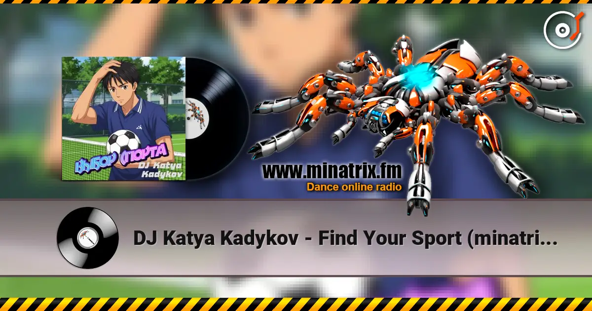 DJ Katya Kadykov - Find Your Sport (minatrix_edition) online in hoher Qualität hören | Minatrix.FM